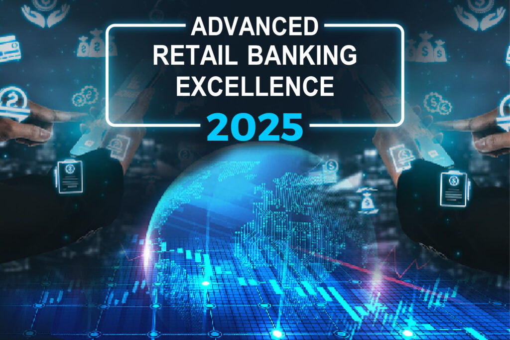 Advanced Retail, Digital & SME Banking Excellence 2025